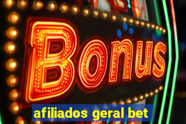 afiliados geral bet